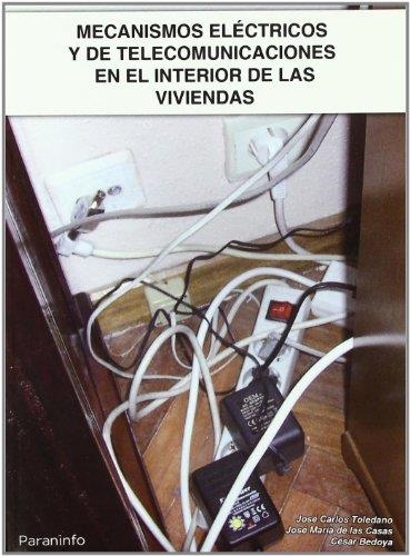 MECANISMOS ELECTRICOS Y DE TELECOMUNICACIONES EN EL INTERI | 9788428332040 | TOLEDANO,JOSE CARLOS | Libreria Geli - Librería Online de Girona - Comprar libros en catalán y castellano