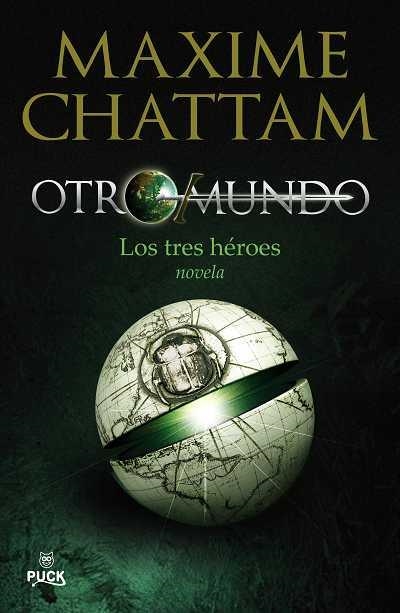 OTROMUNDO.LOS TRES HEROES.VOL I | 9788496886186 | CHATTAM,MAXIME | Libreria Geli - Librería Online de Girona - Comprar libros en catalán y castellano