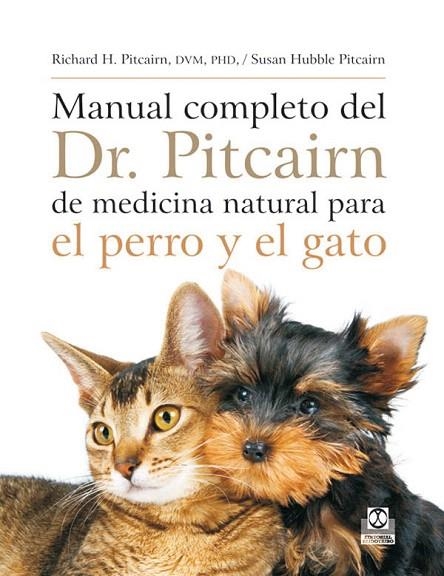 MANUAL COMPLETO DEL DR.PITCAIRN DE MEDICINA NATURAL PARA EL | 9788499100272 | PITCAIRN,RICHARD H./HUBLLE PITCAIRN,SUSAN | Llibreria Geli - Llibreria Online de Girona - Comprar llibres en català i castellà