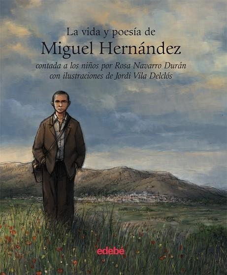 LA VIDA Y LA POESIA DE MIGUEL HERNANDEZ CONTADA A LOS NIÑOS | 9788423696130 | NAVARRO,ROSA | Llibreria Geli - Llibreria Online de Girona - Comprar llibres en català i castellà