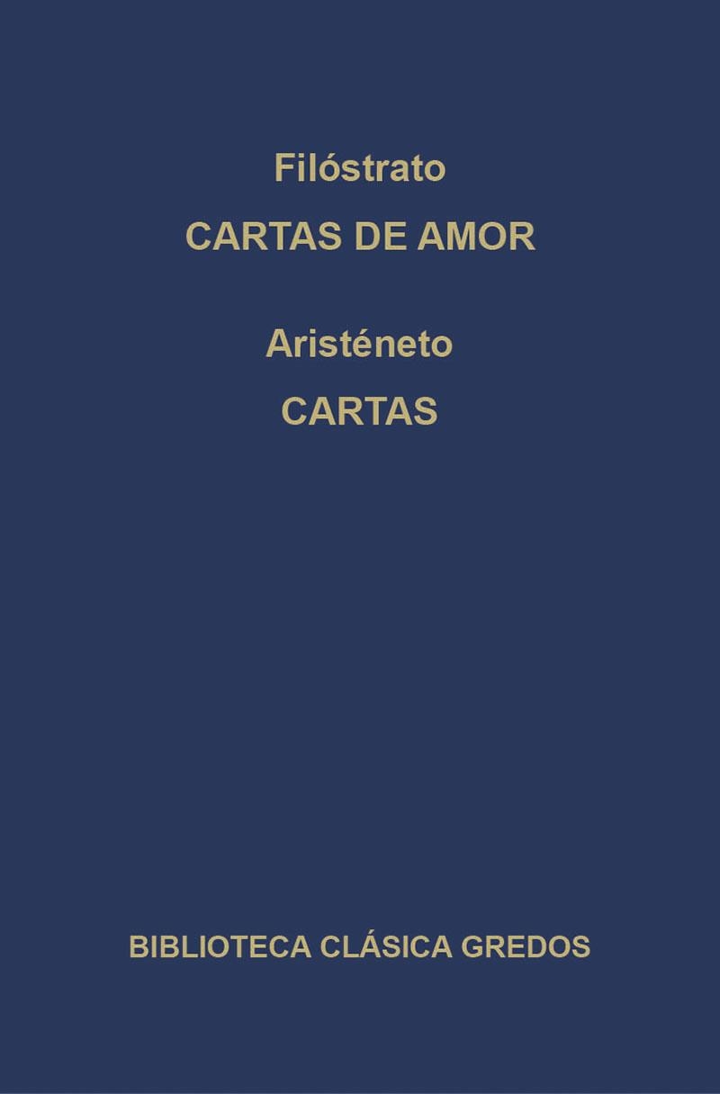 CARTAS DE AMOR/CARTAS | 9788424936136 | FILOSTRATO/ARISTENETO | Llibreria Geli - Llibreria Online de Girona - Comprar llibres en català i castellà