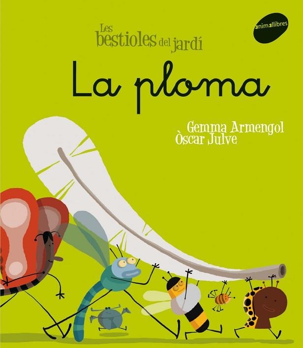 LA PLOMA | 9788496726611 | GEMMA ARMENGOL I MORELL/OSCAR JULVE GIL | Llibreria Geli - Llibreria Online de Girona - Comprar llibres en català i castellà