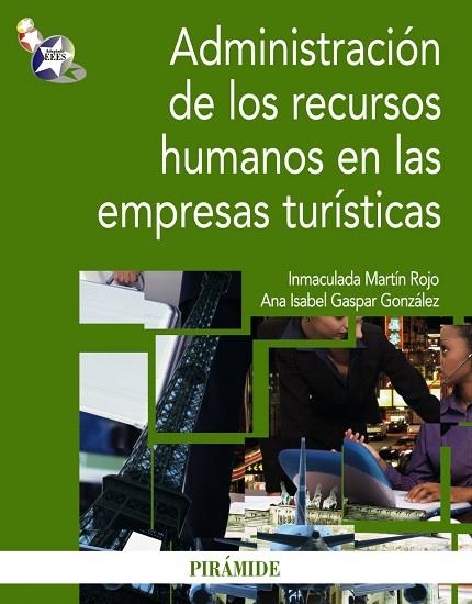 ADMINISTRACION DE LOS RECURSOS HUMANOS EN LAS EMPRESAS TURIS | 9788436823448 | MARTIN ROJO,INMACULADA/GASPAR GONZALEZ,ANA ISABE | Llibreria Geli - Llibreria Online de Girona - Comprar llibres en català i castellà