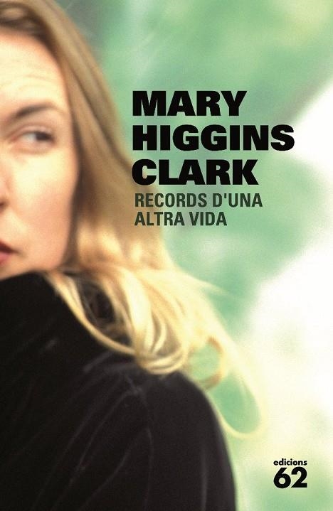 RECORDS D'UNA ALTRA VIDA | 9788429764512 | HIGGINS CLARK,MARY | Llibreria Geli - Llibreria Online de Girona - Comprar llibres en català i castellà