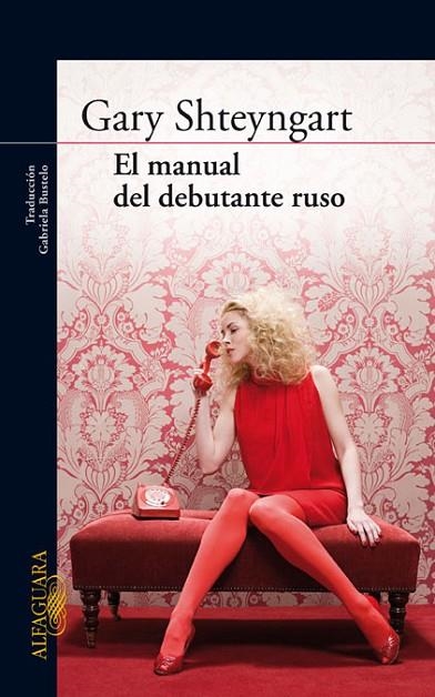 EL MANUAL DEL DEBUTANTE RUSO | 9788420405162 | SHTEYNGART,GARY | Llibreria Geli - Llibreria Online de Girona - Comprar llibres en català i castellà