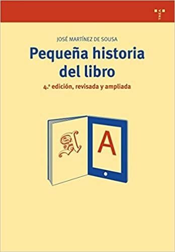 PEQUEÑA HISTORIA DEL LIBRO | 9788497043915 | DE SOUSA,JOSE MARTINEZ | Llibreria Geli - Llibreria Online de Girona - Comprar llibres en català i castellà