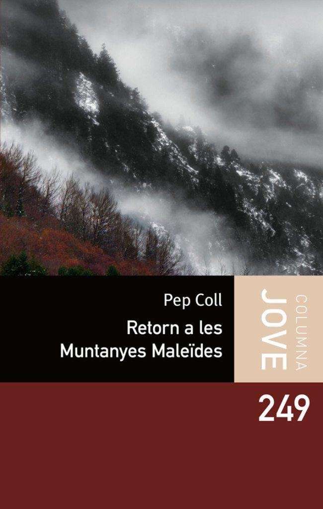 RETORN A LES MUNTANYES MALEIDES | 9788499320342 | COLL,PEP | Llibreria Geli - Llibreria Online de Girona - Comprar llibres en català i castellà