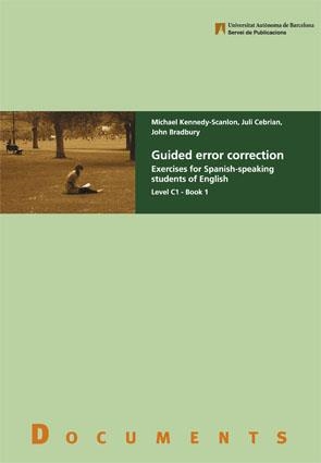 GUIDED ERROR CORRECTION | 9788449026133 | KENNEDY SCANLON,MICHAEL | Libreria Geli - Librería Online de Girona - Comprar libros en catalán y castellano