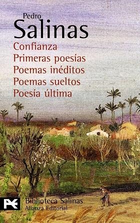 CONFIANZA/PRIMERAS POESIAS/POEMAS INEDITOS/POEMAS SUELTOS/PO | 9788420676814 | SALINAS,PEDRO | Llibreria Geli - Llibreria Online de Girona - Comprar llibres en català i castellà