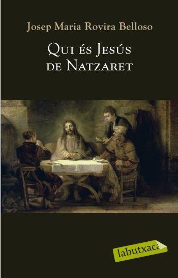 QUI ES JESUS DE NATZARET | 9788499300764 | ROVIRA BELLOSO,JOSEP MARIA | Llibreria Geli - Llibreria Online de Girona - Comprar llibres en català i castellà