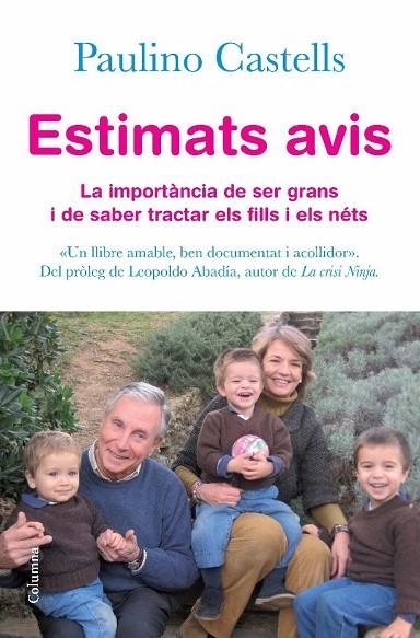 ESTIMATS AVIS.LA IMPORTANCIA DE SER GRANS I DE SABER TRACTAR | 9788466411288 | CASTELLS,PAULINO | Libreria Geli - Librería Online de Girona - Comprar libros en catalán y castellano