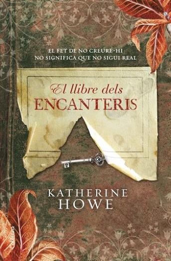 EL LLIBRE DELS ENCANTERIS | 9788466410649 | HOWE,KATHERINE | Llibreria Geli - Llibreria Online de Girona - Comprar llibres en català i castellà