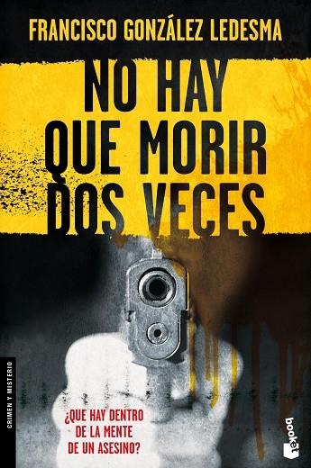 NO HAY QUE MORIR DOS VECES     | 9788408091820 | GONZÁLEZ LEDESMA,FRANCISCO | Libreria Geli - Librería Online de Girona - Comprar libros en catalán y castellano