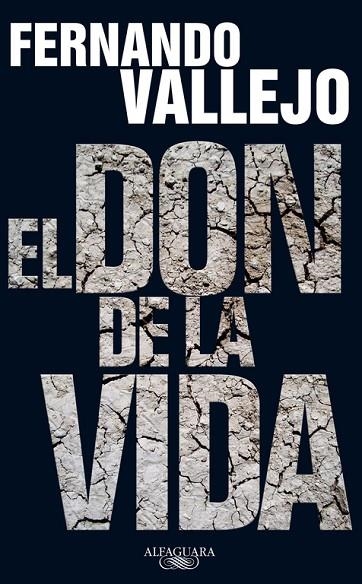 EL DON DE LA VIDA | 9788420406046 | VALLEJO,FERNANDO | Llibreria Geli - Llibreria Online de Girona - Comprar llibres en català i castellà