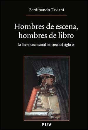 HOMBRES DE ESCENA,HOMBRES DE LIBRO | 9788437076225 | TAVIANI,FERDINANDO | Llibreria Geli - Llibreria Online de Girona - Comprar llibres en català i castellà