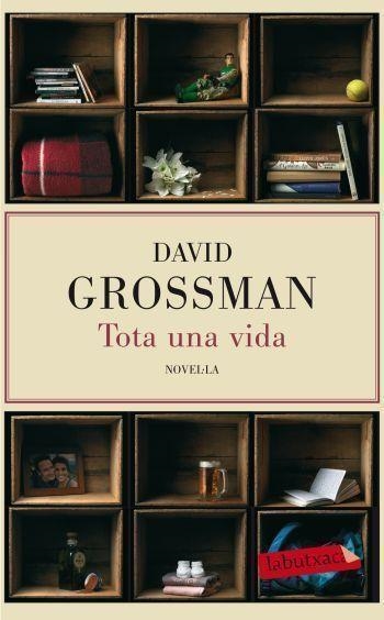 TOTA UNA VIDA | 9788429762211 | GROSSMAN,DAVID | Llibreria Geli - Llibreria Online de Girona - Comprar llibres en català i castellà