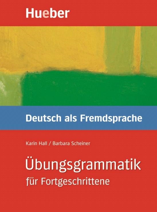 UBUNGSGRAMMATIK FUR FORTGESCHRITTENE | 9783190074488 | HALL, KARIN/SCHEINER, BARBARA | Llibreria Geli - Llibreria Online de Girona - Comprar llibres en català i castellà