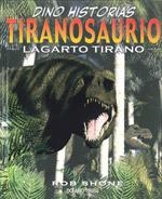 TIRANOSAURIO.LAGARTO TIRANO | 9786074000962 | SHONE,ROB | Llibreria Geli - Llibreria Online de Girona - Comprar llibres en català i castellà