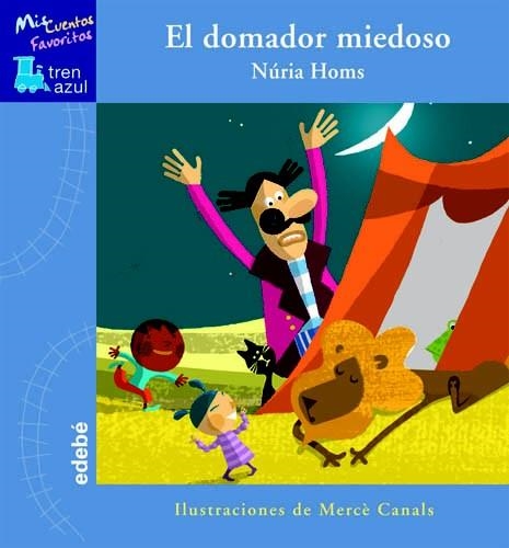 EL DOMADOR MIEDOSO | 9788423695836 | HOMS,NURIA/CANALS,MERCE (IL) | Libreria Geli - Librería Online de Girona - Comprar libros en catalán y castellano