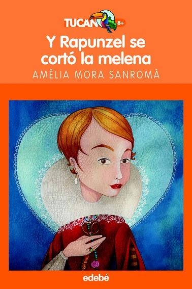 Y RAPUNZEL SE CORTO LA MELENA | 9788423678396 | MORA SANROMA,AMELIA | Llibreria Geli - Llibreria Online de Girona - Comprar llibres en català i castellà