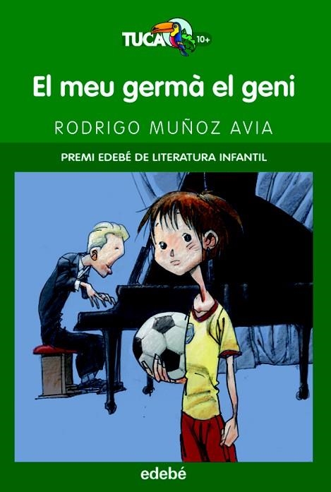 EL MEU GERMA EL GENI (PREMI EDEBE DE LITERATURA INFANTIL) | 9788423692361 | MUÑOZ AVIA,RODRIGO | Llibreria Geli - Llibreria Online de Girona - Comprar llibres en català i castellà