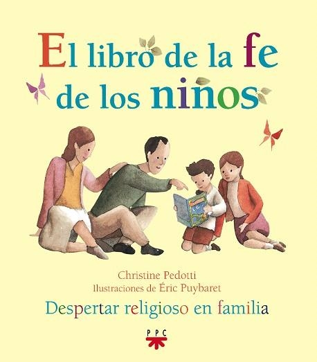 EL LIBRO DE LA FE DE LOS NIÑOS | 9788428822299 | PEDOTTI, CRISTINE | Llibreria Geli - Llibreria Online de Girona - Comprar llibres en català i castellà