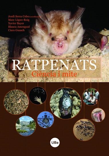 RATPENATS.CIENCIA I MITE | 9788447533442 | LÓPEZ ROIG, MARC/BAYER I GONZALEZ, XAVIER/AMENGUAL PIERAS, BLANCA/GUASCH GONZÀLEZ, CISCO/SERRA COBO, | Llibreria Geli - Llibreria Online de Girona - Comprar llibres en català i castellà