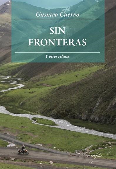 SIN FRONTERAS Y OTROS RELATOS | 9788493695071 | CUERVO,GUSTAVO | Llibreria Geli - Llibreria Online de Girona - Comprar llibres en català i castellà