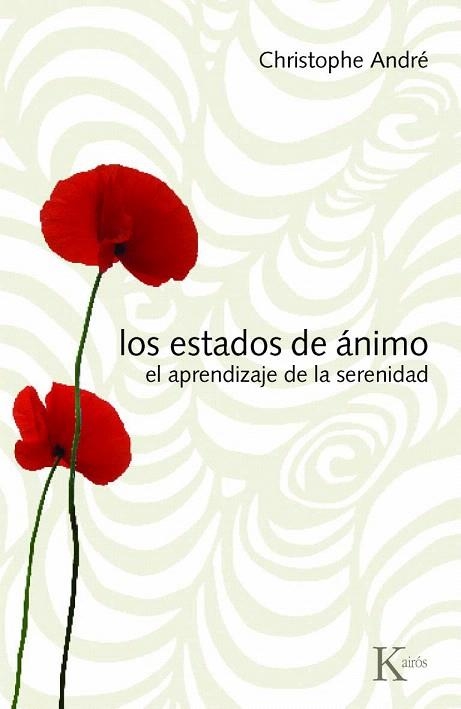 LOS ESTADOS DE ANIMO.EL APRENDIZAJE DE LA SERENIDAD | 9788472457409 | ANDRE,CHRISTOPHE | Llibreria Geli - Llibreria Online de Girona - Comprar llibres en català i castellà