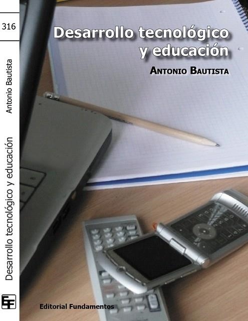 DESARROLLO TECNOLOGICO Y EDUCACION | 9788424512033 | BAUTISTA,ANTONIO | Llibreria Geli - Llibreria Online de Girona - Comprar llibres en català i castellà