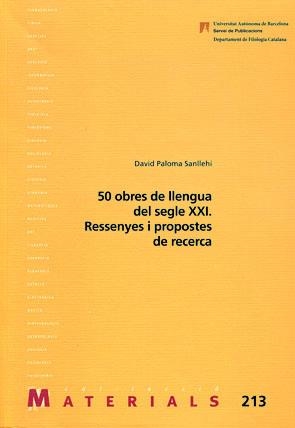 50 OBRES DE LLENGUA DEL SEGLE XXI.RESSENYES I PROPOSTES DE R | 9788449026218 | PALOMA SANLLEHI,DAVID | Llibreria Geli - Llibreria Online de Girona - Comprar llibres en català i castellà