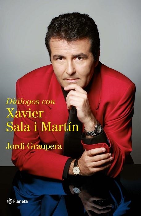 DIALOGOS CON XAVIER SALA I MARTIN | 9788408091684 | GRAUPERA,JORDI | Libreria Geli - Librería Online de Girona - Comprar libros en catalán y castellano