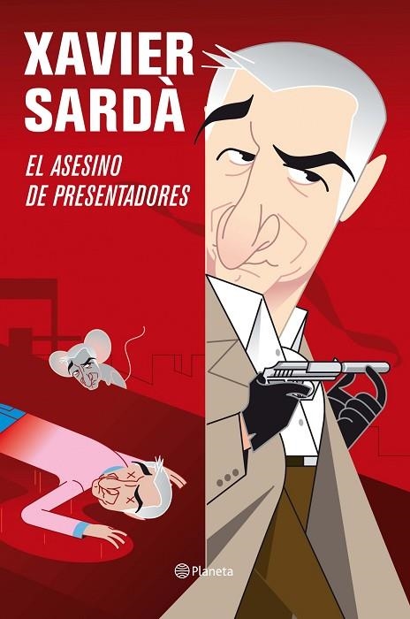 AL ASESINO DE PRESENTADORES | 9788408092667 | SARDA,XAVIER | Llibreria Geli - Llibreria Online de Girona - Comprar llibres en català i castellà