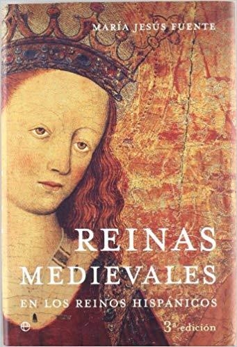 REINAS MEDIEVALES EN LOS REINOS HISPANICOS | 9788497341028 | FUENTE,MARIA JESUS | Libreria Geli - Librería Online de Girona - Comprar libros en catalán y castellano