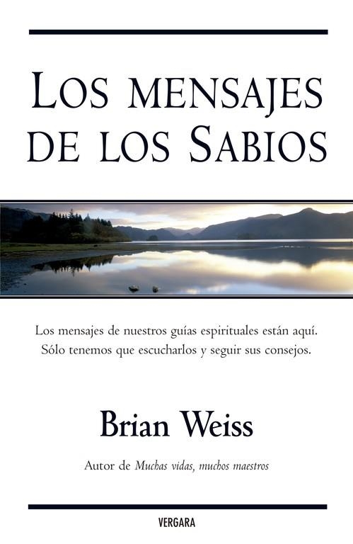 LOS MENSAJES DE LOS SABIOS | 9788466629300 | WEISS,BRIAN | Llibreria Geli - Llibreria Online de Girona - Comprar llibres en català i castellà