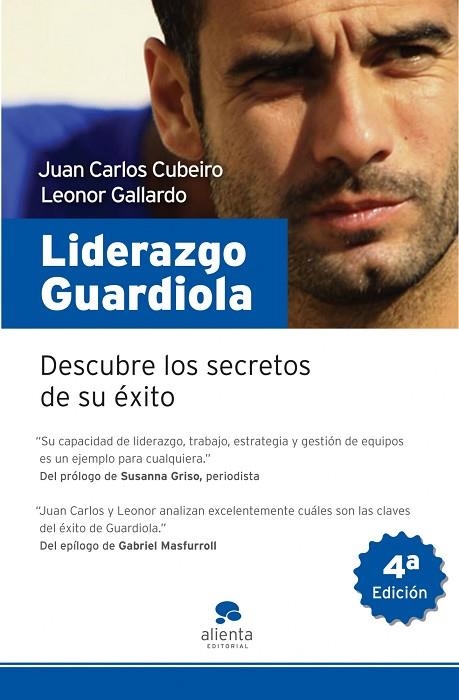 LIDERAZGO GUARDIOLA.DESCUBRE LOS SECRETOS DE SU EXITO | 9788492414192 | CUBEIRO,JUAN CARLOS/GALLARDO,LEONOR | Llibreria Geli - Llibreria Online de Girona - Comprar llibres en català i castellà