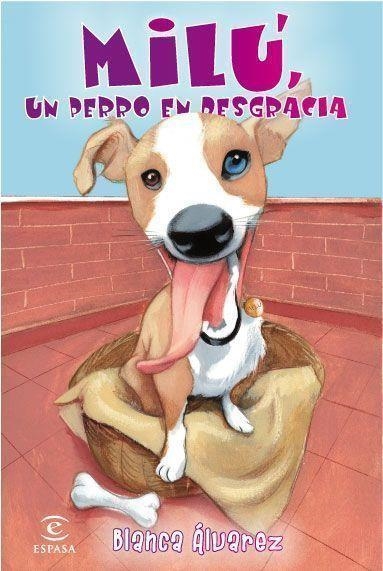 MILU,UN PERRO EN DESGRACIA | 9788467033069 | ALVAREZ,BLANCA | Llibreria Geli - Llibreria Online de Girona - Comprar llibres en català i castellà