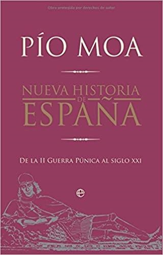 NUEVA HISTORIA DE ESPAÑA.DE LA II GUERRA PUNICA AL SIGLO XXI | 9788497349529 | MOA,PIO | Llibreria Geli - Llibreria Online de Girona - Comprar llibres en català i castellà