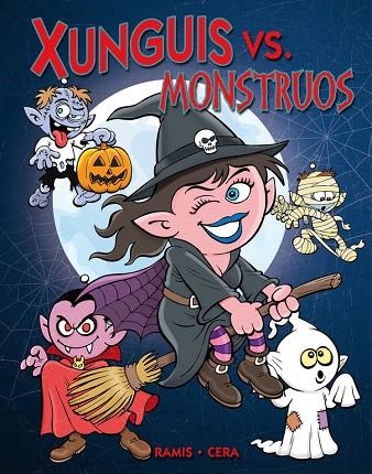 XUNGUIS VS. MONSTRUOS | 9788466644136 | RAMIS/CERA | Llibreria Geli - Llibreria Online de Girona - Comprar llibres en català i castellà