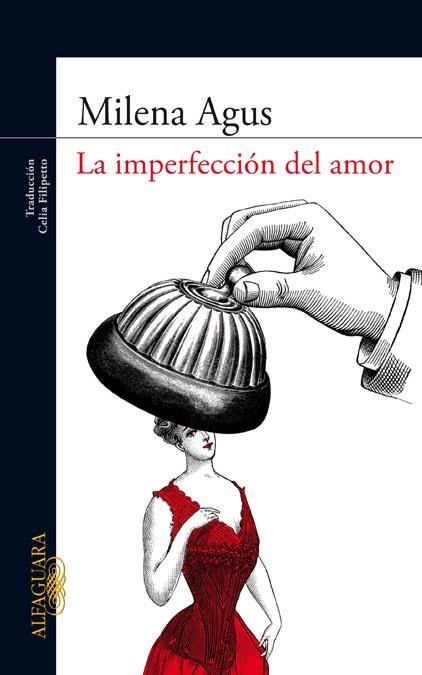 LA IMPERFECCION DEL AMOR | 9788420405964 | AGUS,MILENA | Llibreria Geli - Llibreria Online de Girona - Comprar llibres en català i castellà