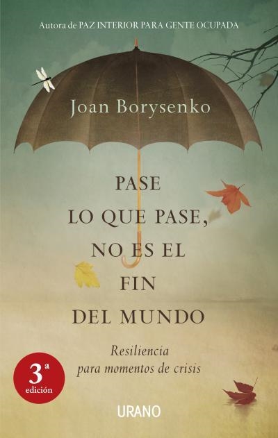 PASE LO QUE PASE NO ES EL FIN DEL MUNDO | 9788479537388 | BORYSENKO,JOAN | Llibreria Geli - Llibreria Online de Girona - Comprar llibres en català i castellà