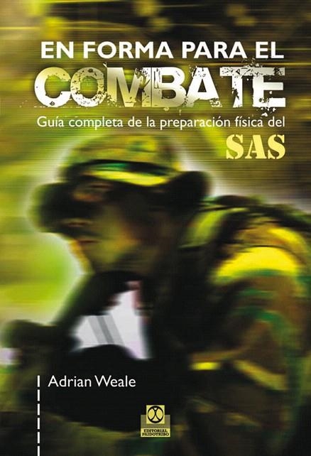 EN FORMA PARA EL COMBATE | 9788499100296 | WEAKE,ADRIAN | Llibreria Geli - Llibreria Online de Girona - Comprar llibres en català i castellà