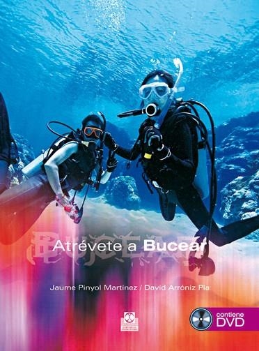 ATREVETE A BUCEAR(+DVD) | 9788480199971 | PINYOL MARTINEZ,JAUME/ARRONIZ PLA,DAVID | Llibreria Geli - Llibreria Online de Girona - Comprar llibres en català i castellà