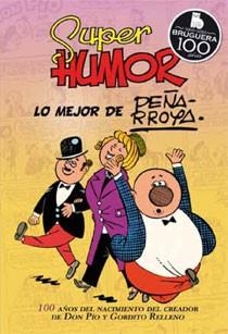 SUPER HUMOR.LO MEJOR DE PEÑA PROYA | 9788466643931 | PEÑARROYA PEÑARROYA, JOSE | Llibreria Geli - Llibreria Online de Girona - Comprar llibres en català i castellà