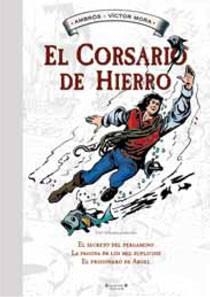 EL CORSARIO DE HIERRO | 9788466643672 | AMBROS/MOYA,VICTOR | Llibreria Geli - Llibreria Online de Girona - Comprar llibres en català i castellà