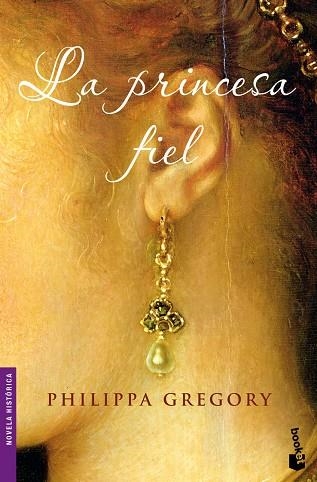 LA PRINCESA FIEL | 9788408093138 | GREGORY,PHILIPPA | Llibreria Geli - Llibreria Online de Girona - Comprar llibres en català i castellà