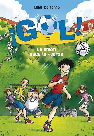 GOL-4.LA UNION HACE LA FUERZA | 9788484416128 | GARLANDO,LUIGI | Llibreria Geli - Llibreria Online de Girona - Comprar llibres en català i castellà