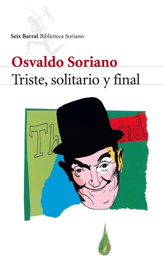 TRISTE,SOLITARIO Y FINAL | 9788432212864 | SORIANO,OSVALDO | Llibreria Geli - Llibreria Online de Girona - Comprar llibres en català i castellà