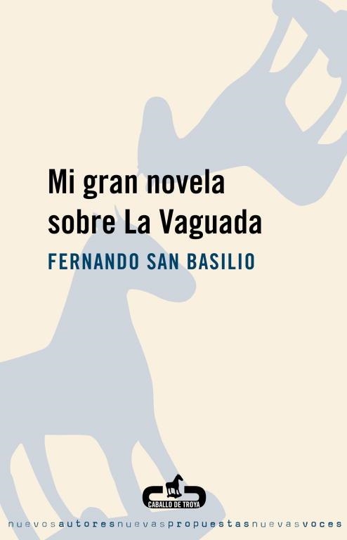 MI GRAN NOVELA SOBRE LA VAGUADA | 9788496594456 | SAN BASILIO,FERNANDO | Llibreria Geli - Llibreria Online de Girona - Comprar llibres en català i castellà