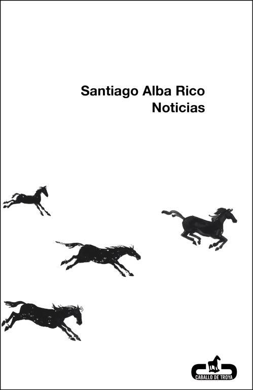 NOTICIAS | 9788496594524 | ALBA RICO,SANTIAGO | Libreria Geli - Librería Online de Girona - Comprar libros en catalán y castellano